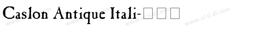 Caslon Antique Itali字体转换